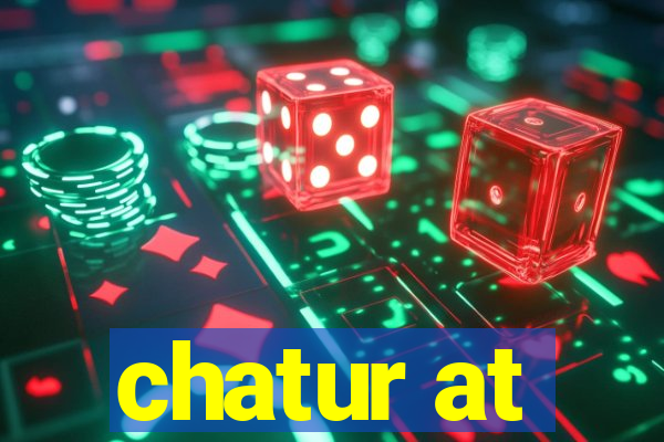 chatur at